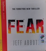 Fear written by Jeff Abbott performed by John Schwab on Audio CD (Abridged)